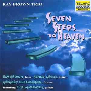 Ray Brown Trio - Seven Steps To Heaven FLAC album