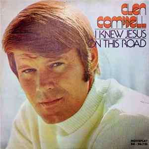 Glen Campbell - I Knew Jesus (Before He Was A Star) FLAC album