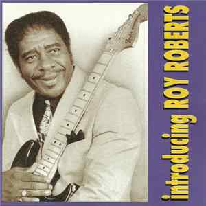 Roy Roberts - Introducing Roy Roberts FLAC album