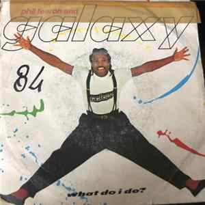 Phil Fearon & Galaxy - What Do I Do? FLAC album