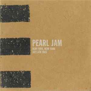 Pearl Jam - New York, NY - July 8th 2003 FLAC album