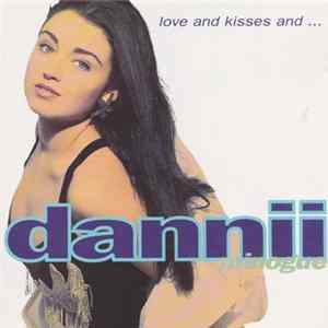 Dannii Minogue - Love And Kisses And... FLAC album