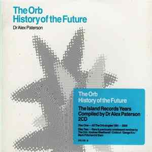 The Orb - History Of The Future FLAC album