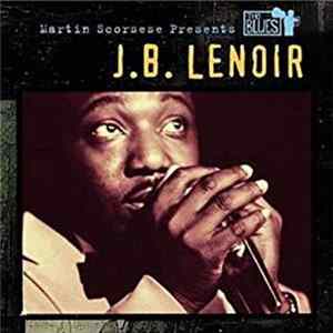 J.B. Lenoir - Martin Scorsese Presents The Blues FLAC album