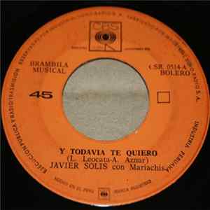 Javier Solís - Y Todavía Te Quiero FLAC album