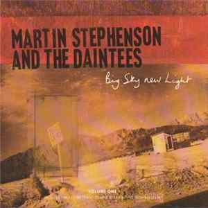 Martin Stephenson And The Daintees - Big Sky New Light FLAC album