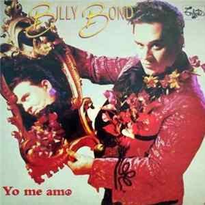Billy Bond - Yo Me Amo FLAC album