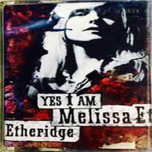 Melissa Etheridge - Yes I Am FLAC album