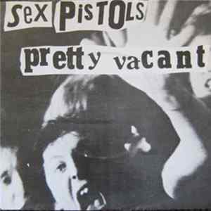Sex Pistols - Pretty Vacant FLAC album