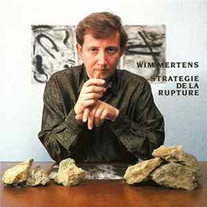Wim Mertens - Strategie De La Rupture FLAC album