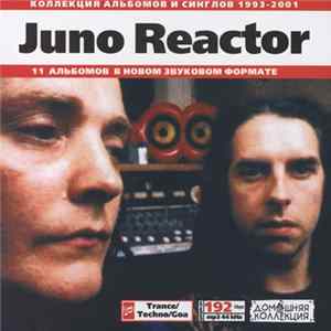 Juno Reactor - Juno Reactor: 1993-2001 FLAC album