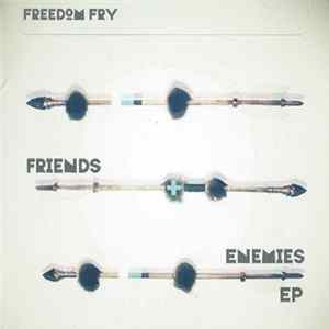 Freedom Fry - Friends + Enemies EP FLAC album