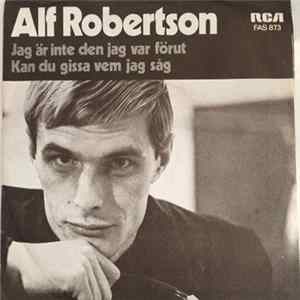 Alf Robertson / Kjell Öhmans Kör Och Orkester - Jag Är Inte Den Jag Var Förut FLAC album