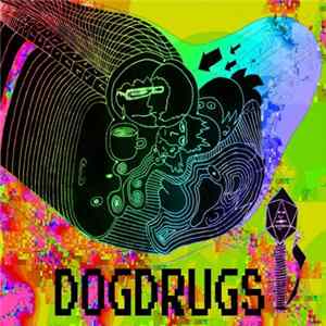 Dogdrugs - Dogdrugs FLAC album