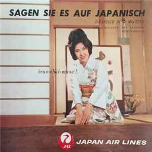 Unknown Artist - Sagen Sie Es In Japanisch (Japanisch In 6 Minuten) FLAC album