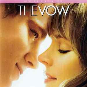 Various - The Vow (Music From The Motion Picture) FLAC album