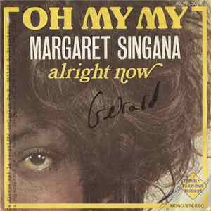 Margaret Singana - Oh My My / Alright Now FLAC album