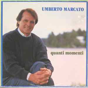 Umberto Marcato - Quanti Momenti FLAC album