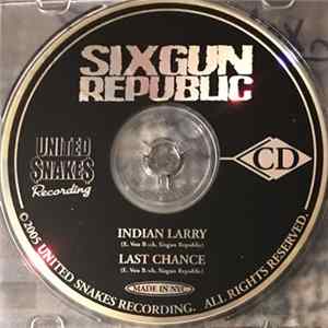 Sixgun Republic - Indian Larry FLAC album