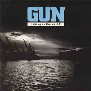 Gun - Taking On The World FLAC album