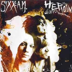 Sixx:A.M. - The Heroin Diaries Soundtrack FLAC album