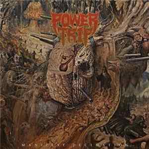 Power Trip - Manifest Decimation FLAC album