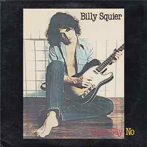 Billy Squier - Don't Say No FLAC album