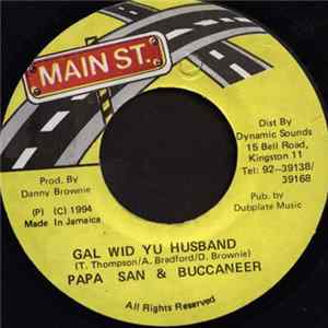 Papa San & Buccaneer - Gal Wid Yu Husband FLAC album