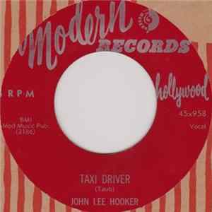 John Lee Hooker - Taxi Driver / You Receive Me FLAC album