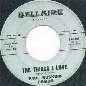 Paul Buskirk Combo - The Things I Love FLAC album