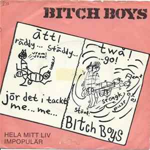 Bitch Boys - Hela Mitt Liv / Impopulär FLAC album