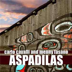 Carlo Cavalli And Menny Fasano - Aspadilas FLAC album