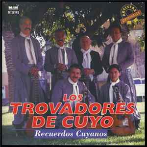 Los Trovadores De Cuyo - Recuerdos Cuyanos FLAC album