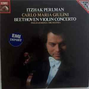 Beethoven - Itzhak Perlman, Carlo Maria Giulini, Philharmonia Orchestra - Violin Concerto FLAC album