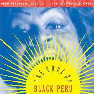 Various - Afro-Peruvian Classics: The Soul Of Black Peru FLAC album