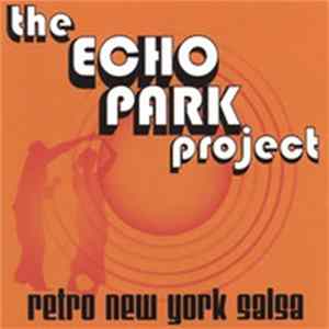 The Echo Park Project - Retro New York Salsa FLAC album