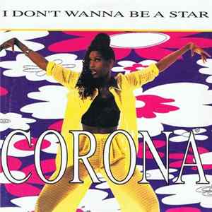 Corona - I Don't Wanna Be A Star FLAC album