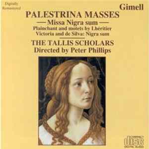 Palestrina, The Tallis Scholars Directed By Peter Phillips - Palestrina Masses: Missa Nigra Sum FLAC album