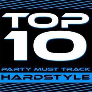 Various - Top 10 Party Must Track (Hardstyle) FLAC album