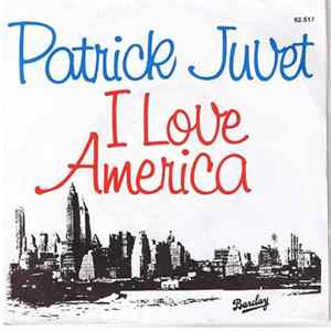 Patrick Juvet - I Love America FLAC album