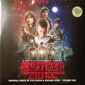 Kyle Dixon & Michael Stein - Stranger Things, Vol. 2 (A Netflix Original Series Soundtrack) FLAC album