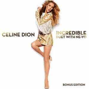 Celine Dion Duet With Ne-Yo - Incredible FLAC album