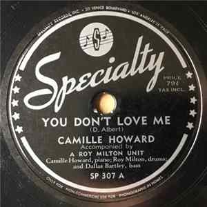 Camille Howard Accompanied By A Roy Milton Unit - You Don't Love Me / X-Temperaneous Boogie FLAC album