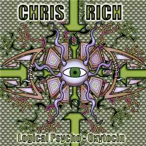 Chris Rich - Logical Psycho - Oxytocin FLAC album