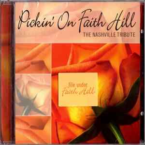 Unknown Artist - Pickin' On Faith Hill (The Nashville Tribute) FLAC album