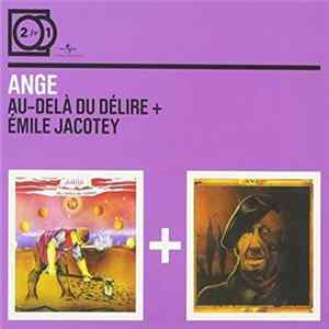 Ange - Au-Delà Du Délire + Émile Jacotey FLAC album