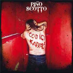 Pino Scotto - Codici Kappaò FLAC album