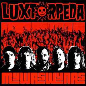 Luxtorpeda - Mywaswynas FLAC album