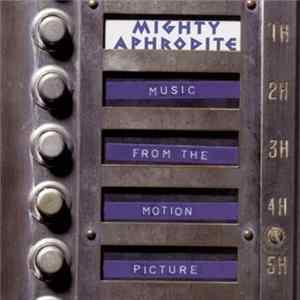 Various - Mighty Aphrodite - Music From The Motion Picture FLAC album