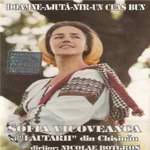 Sofia Vicoveanca - Doamne-ajută-ntr-un Ceas Bun FLAC album